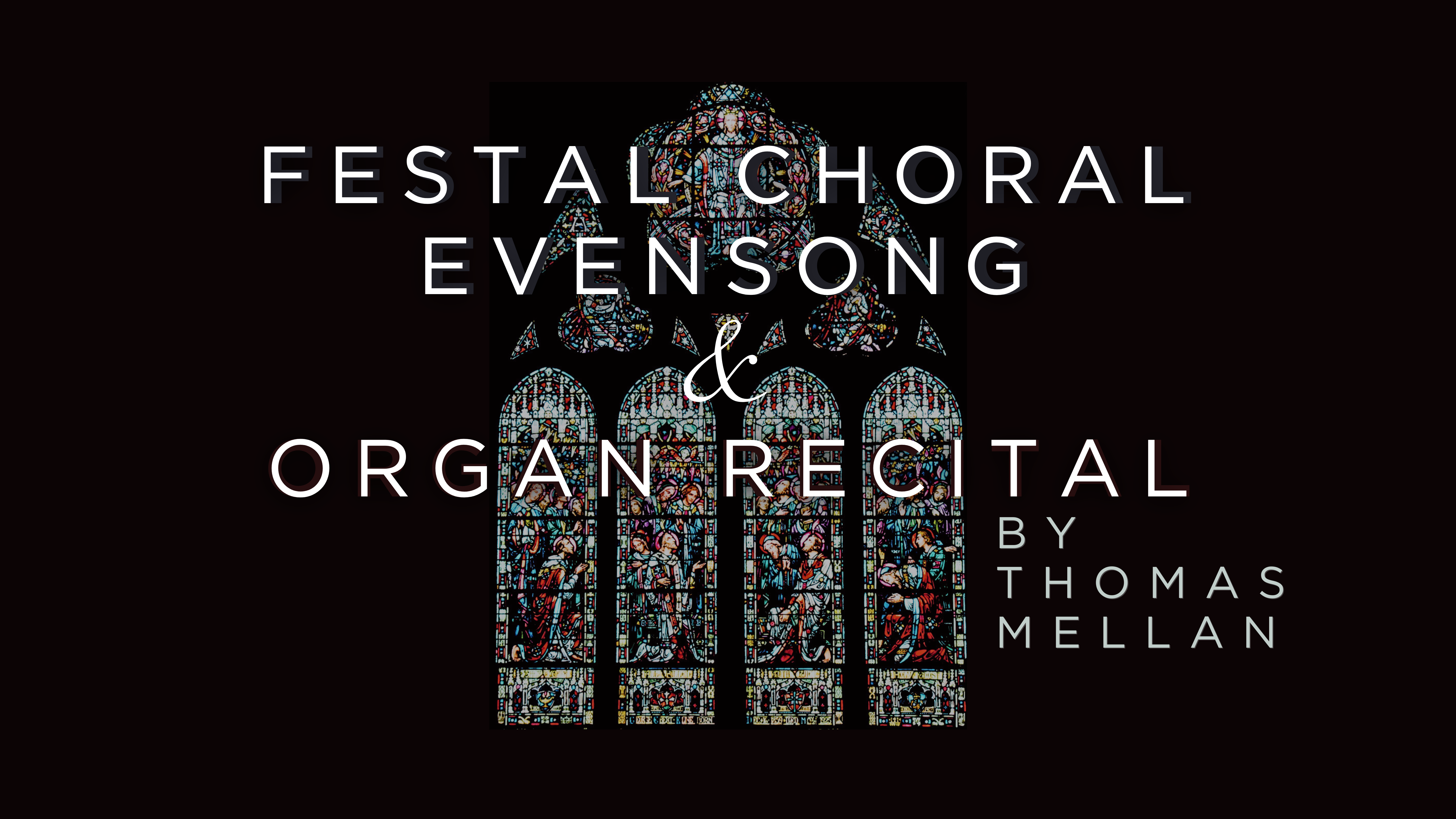 festal choral evensong and organ recital