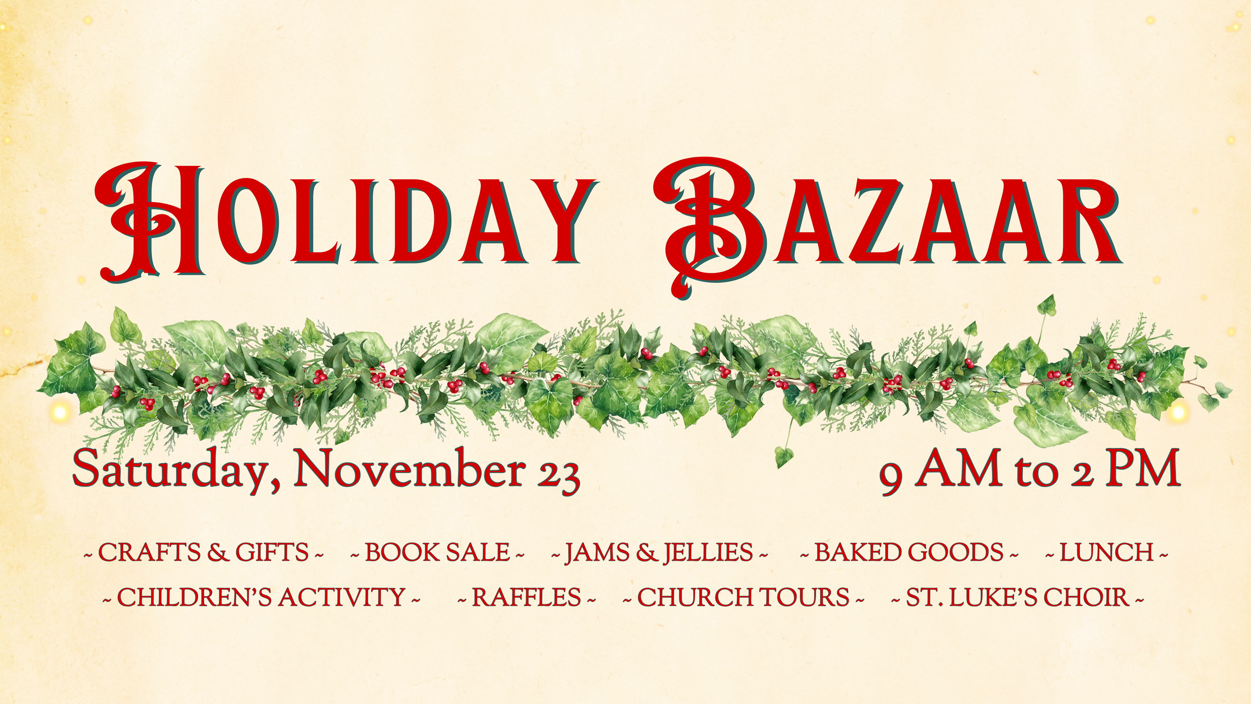 Holiday Bazaar November 23 9 AM to 2 PM